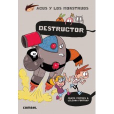 Destructor - Agus y los monstruos
