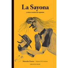 La Sayona y otros cuentos de espantos 