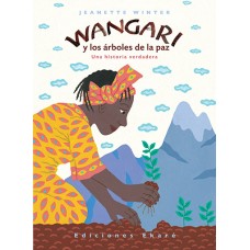 Wangari y los árboles de la paz 